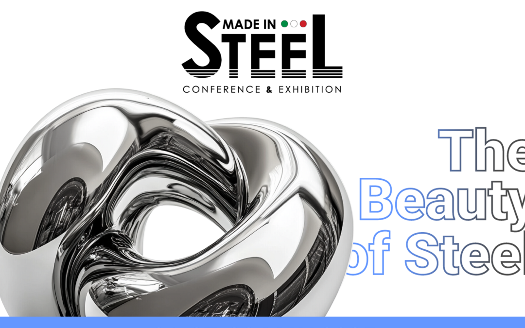 Made in Steel 2025: Vision, Innovation and Sustainability for the Future of Steel